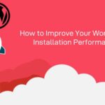 Improve Wordpress installation performance